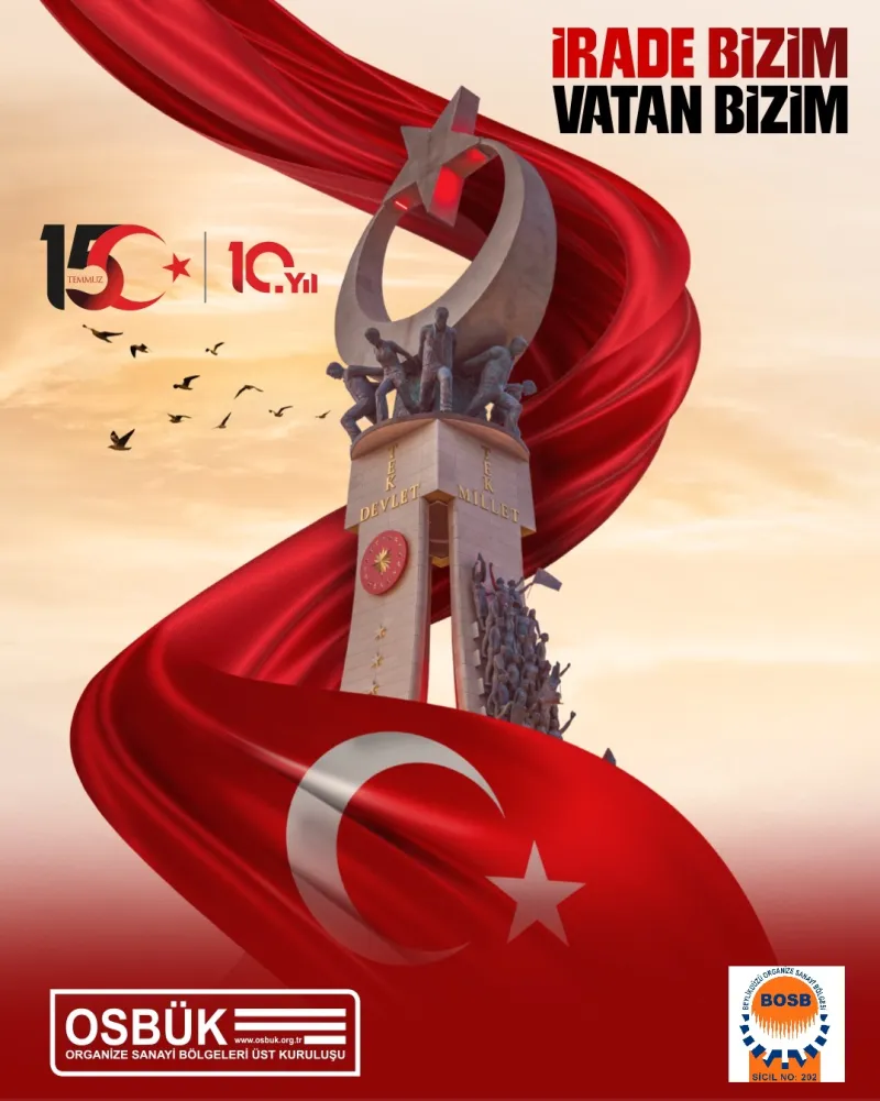 15 TEMMUZ DEMOKRASİ VE MİLLİ BİRLİK GÜNÜMÜZ KUTLU OLSUN